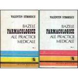 Valentin Stroescu - Bazele farmacologice ale practicii medicale - vol.I-II - 105200