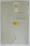 POLITICA SI GEOPOLITICA de OLEG SEREBRIAN , 2004