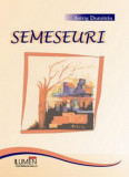 Semeseuri - Astrig DUMITRIU