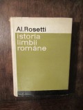 Istoria limbii rom&acirc;ne de la origini p&icirc;nă &icirc;n secolul al XVII-lea - Al. Rosetti