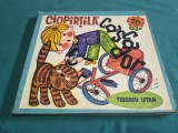 CIOP&Acirc;RȚILĂ CASCADOR *TIBERIU UTAN * ILUSTRAȚII CLELIA OTTONE * 1976 * 3 4 8