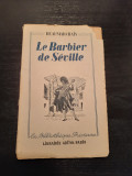 Beaumarchais - Le barbier de Seville. La Mere Coupable. (Paris - 1938)