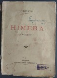ORESTE (ORESTE GEORGESCU, 1891-1918): HIMERA (POEZII) [EDITIA PRINCEPS / FLACARA / BUCURESTI, 1914]