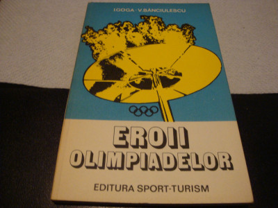 Goga / Banciulescu - Eroii olimpiadelor - 1980 foto