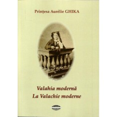 Valahia moderna. La Valachie moderne &ndash; Printesa Aurelie Ghika