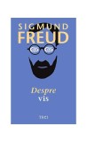 Despre vis - Paperback brosat - Sigmund Freud - Trei