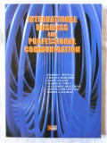 INTERNATIONAL BUSINESS AND PROFESSIONAL COMMUNICATION, Coord. Mariana Nicolae, ASE, 2003