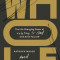 Whole: The Life-Changing Power of Relating to God with All of Yourself