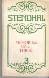 Memoriile unui turist vol. 3 Stendhal Ed. Sport-Turism 1978 brosata