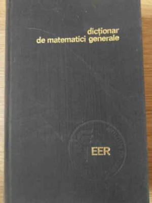 DICTIONAR DE MATEMATICI GENERALE-VASILE BOBANCU foto