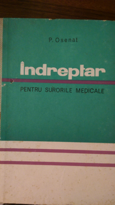 Indreptar pentru surorile medicale P.Osenat 1969