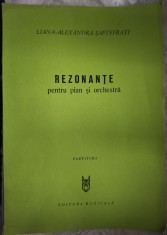 PARTITURA LIANA ALEXANDRA SAPTEFRATI: REZONANTE PENTRU PIAN SI ORCHESTRA (1978) foto