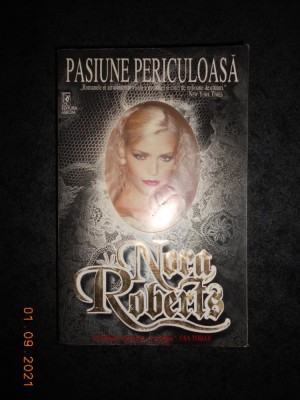 NORA ROBERTS - PASIUNE PERICULOASA foto