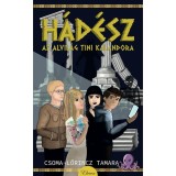 H&aacute;d&eacute;sz, az alvil&aacute;g tini kalandora - Csoma-Lőrincz Tamara