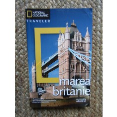 Marea Britanie National Geographic, Traveler, bibl. Adevărul, București 2010