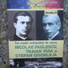 Trei romani nedreptatiti de istorie Nicolae Paulescu Traian Vuia Stefan Odobleja