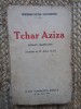 Tchar Aziza : roman marocain / Ferdinand Antoni Ossendowski