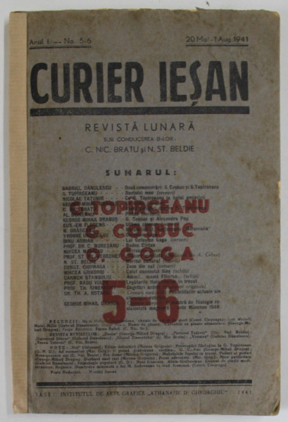 CURIER IESAN , REVISTA LUNARA , NUMAR DEDICAT LUI G. TOPIRCEANU , G. COSBUC , O. GOGA , ANUL 1 , NR. 5 - 6 , 20 MAI - 1 AUGUST 1941