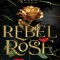 The Queen&#039;s Council Rebel Rose