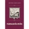 Farkask&ouml;lyk&ouml;k - Szentp&aacute;li Szab&oacute; L&aacute;szl&oacute;-Papp Annam&aacute;ria