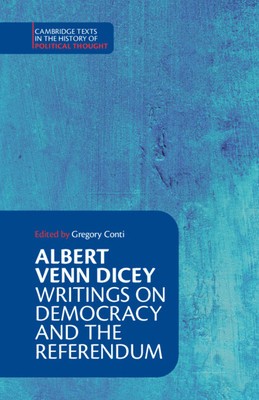 Albert Venn Dicey: Writings on Democracy and the Referendum foto