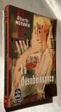 La desobeissance - Alberto Moravia, texte integral, Le Livre de Poche , nr. 795, Denoel, 1964, carte/roman in limba franceza, format de buzunar