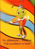 NE SFATUIESTE... BUNICA: FITI ASCULTATORI SI BUNI-SOFIA TIMOFTE-344921