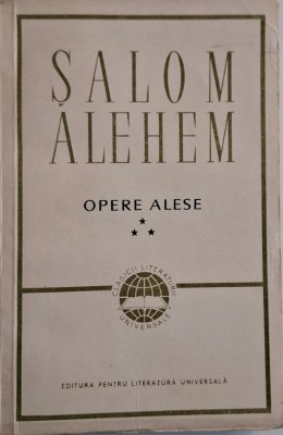 Opere alese, vol. III. Intoarcerea de la iarmaroc &amp;ndash; Salom Alehem foto