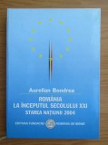 Aurelian Bondrea - Romania la inceputul secolului XXI. Starea natiunii 2004