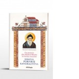 Un pustnic din Sfantul Munte in inima orasului: Sfantul Porfirie Kavsokalivitul - Thanasis N. Papathanasiou, Emanuel Dumitru