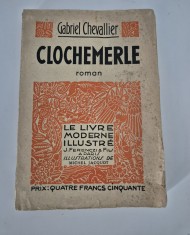 Carte veche 1937 Gabriel Chevallier Clochemerle Limba franceza