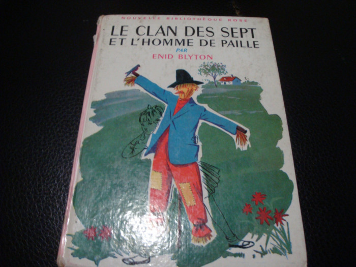 E,Blyton- Le Clan des Sept et L&#039;Home de Paille-1961-in franceza-ilust. D&#039;&#039;Aslan