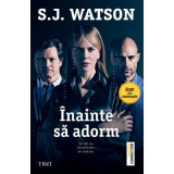 Inainte sa adorm - S. J. Watson