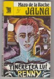 Carte Roman Mazo de la Roche - Jalna Vol. 14 Tineretea lui Renny Editura Venus 1993 284 pagini
