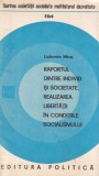Liubomira Miros - Raportul dintre individ si societate, realizarea libertatii, politica