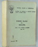 Economie politica vol 1 Socialismul ed. a IV-a cap. I- IX 1988