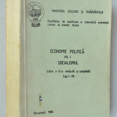 Economie politica vol 1 Socialismul ed. a IV-a cap. I- IX 1988