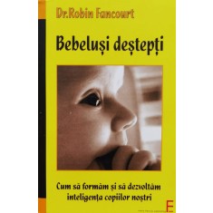 Bebelusi Destepti - Robin Fancourt , D734