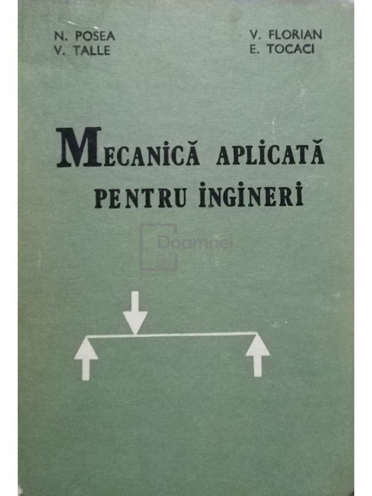 N. Posea - Mecanica aplicata pentru ingineri (editia 1984)