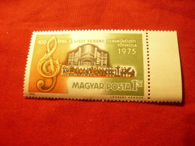 Serie Ungaria 1975 - 100 Ani Conservator Fr.Liszt , 1 valoare foto