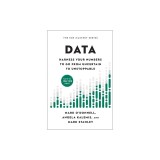 Data: Harness Your Numbers to Go from Uncertain to Unstoppable
