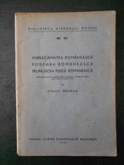 CONST. PRODAN - IMBRACAMINTEA ROMANEASCA. PODOABA ROMANEASCA. (1940) foto