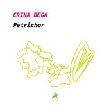 Petrichor | Crina Bega