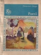 Poezii - Octavian Goga (Biblioteca Scolarului) foto