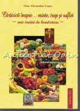 Cumpara ieftin Carticica Inspre Minte, Trup si Suflet - Lupu Dan Alexandru, Editura PIM, 2012, Carte Religioasa