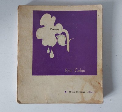 Paul Celan - Versuri - Editura Univers, 1973 foto