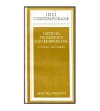 Ludwig Grunberg - Optiuni filozofice contemporane - 102417