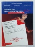 GHID PENTRU BACALAUREAT DE NOTA LA BIOLOGIE , CLASELE XI - XII de STELICA ENE ...NICOLETA CIOBANU , 2015