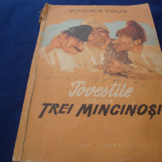 Vladimir Colin-Povestile celor trei mincinosi-1956 - ilustratii Marcela Cordescu