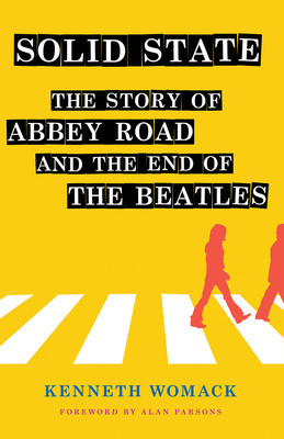 Solid State: The Story of &amp;quot;&amp;quot;abbey Road&amp;quot;&amp;quot; and the End of the Beatles foto